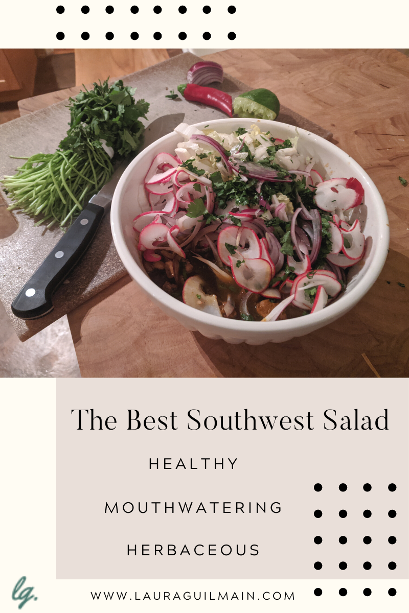 Southwest Salad Laura Guilmain